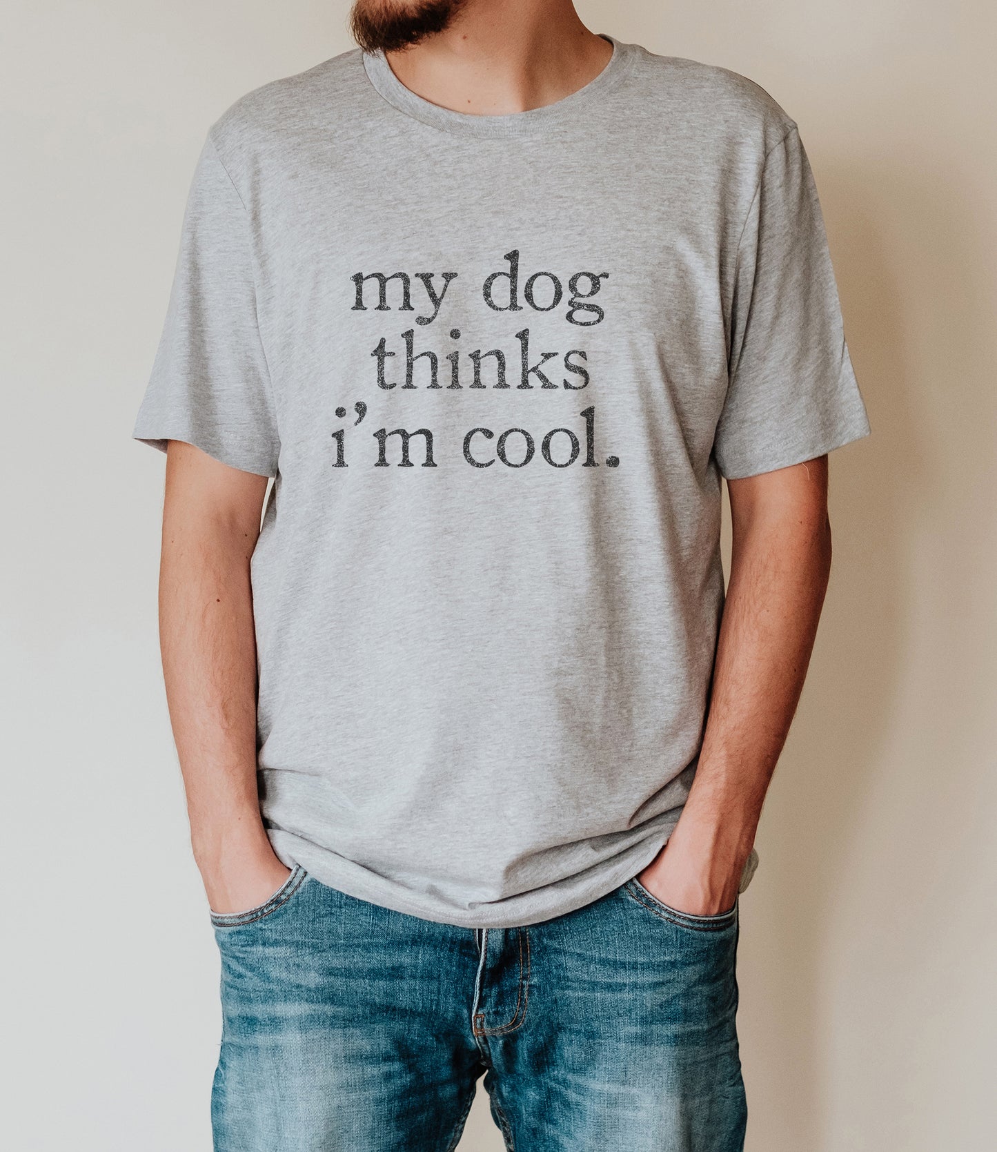 My Dog Thinks I'm Cool Tee