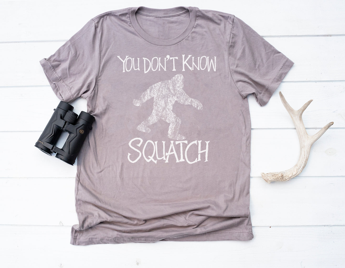 You Don't Know Squatch Shirt